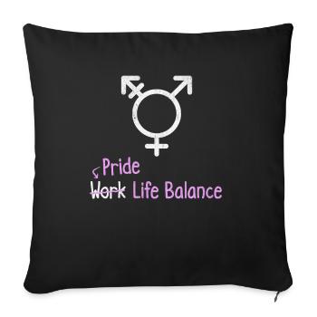 Pride Work Life Balance – Transgender Lqbt - Sofa pillowcase 17,3'' x 17,3'' (45 x 45 cm) - black - Front