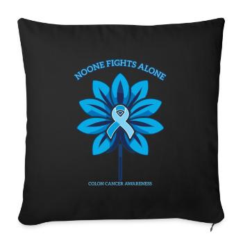 Mois de la sensibilisation au cancer colorectal Personne ne se bat contre tout le monde - Housse de coussin décorative 45 x 45 cm - noir - Devant