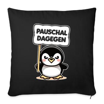 Pauschal dagegen Süßer Pinguin - Sofakissenbezug 45 x 45 cm - Schwarz - Vorne