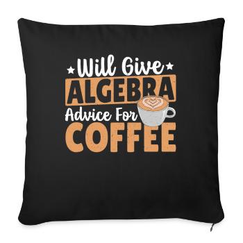 Algebra Lover Mathematics Algebra Teacher Must - Sofa pillowcase 17,3'' x 17,3'' (45 x 45 cm) - black - Front