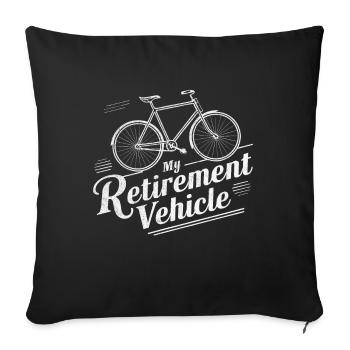My Retirement Vehicle Bicycle Mom Dad Cyclist - Sofa pillowcase 17,3'' x 17,3'' (45 x 45 cm) - black - Front
