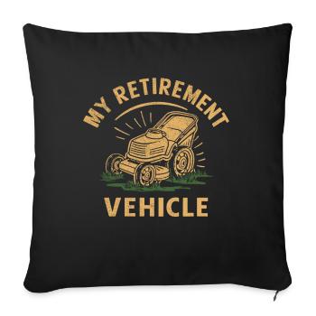 My Retirement Vehicle Lawn Mower Mom Dad Mowing - Sofa pillowcase 17,3'' x 17,3'' (45 x 45 cm) - black - Front