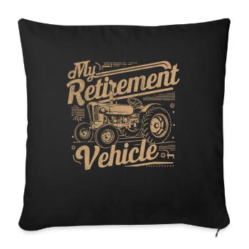 My Retirement Vehicle Tractor Mom Dad Farmer - Sofa pillowcase 17,3'' x 17,3'' (45 x 45 cm) - black - Front