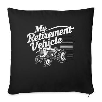My Retirement Vehicle Tractor Mom Dad Farmer - Sofa pillowcase 17,3'' x 17,3'' (45 x 45 cm) - black - Front