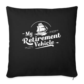 My Retirement Vehicle Sailship Mom Dad Sailing - Sofa pillowcase 17,3'' x 17,3'' (45 x 45 cm) - black - Front
