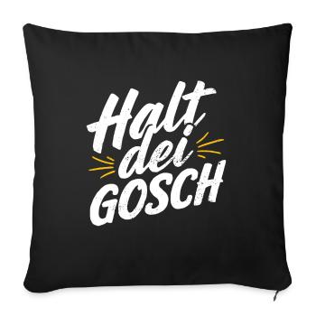 Palatinate Black Forest Swabia Saying Halt dei Gosch - Sofa pillowcase 17,3'' x 17,3'' (45 x 45 cm) - black - Front