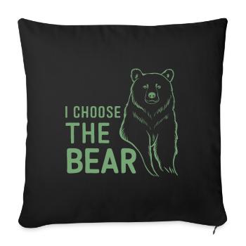 I choose the bear in the woods Sarcastic Feminist - Sofa pillowcase 17,3'' x 17,3'' (45 x 45 cm) - black - Front