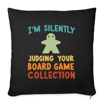 Board Game Geeks funny saying Board Gamers - Sofa pillowcase 17,3'' x 17,3'' (45 x 45 cm) - black - Front
