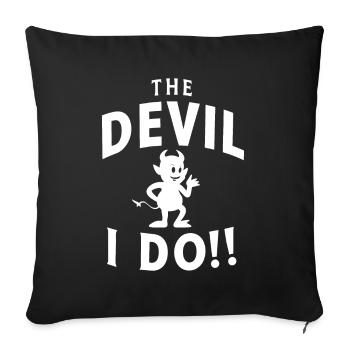 The Devil I do German Denglish Proverb - Sofa pillowcase 17,3'' x 17,3'' (45 x 45 cm) - black - Front