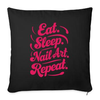 Eat Sleep Nail Art Repeat Nail Tech beautician Job - Sofa pillowcase 17,3'' x 17,3'' (45 x 45 cm) - black - Front