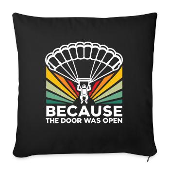 Parce que la porte était ouverte Parachutisme drôle - Housse de coussin décorative 45 x 45 cm - noir - Devant