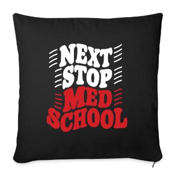 Prochain arrêt : École de médecine, étudiant en médecine - Housse de coussin décorative 45 x 45 cm - noir - Devant