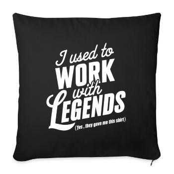 I used to work with legends Retirment Present Cowo - Sofa pillowcase 17,3'' x 17,3'' (45 x 45 cm) - black - Front