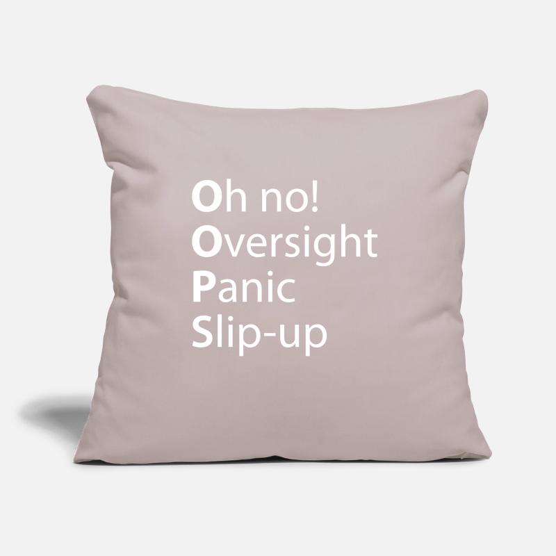 Oops Oversight Panic Slip Sofa pillowcase 17,3'' x 17,3'' (45 x 45 cm)