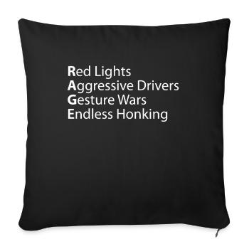 Rage Red Lights Aggressive Drivers - Sofakissenbezug 45 x 45 cm - Schwarz - Vorne