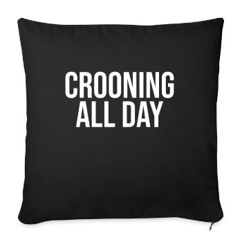Crooner toute la journée - Housse de coussin décorative 45 x 45 cm - noir - Devant
