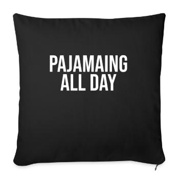 Pyjamaing All Day - Sofa pillowcase 17,3'' x 17,3'' (45 x 45 cm) - black - Front