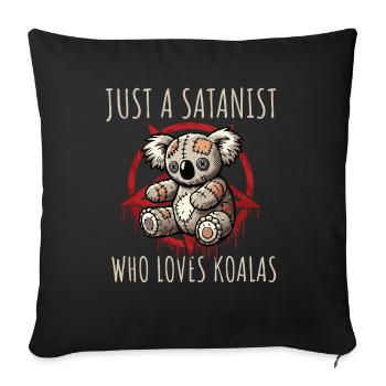 Just A Satanist Who Loves Koalas Heavy Metal Fun - Sofakissenbezug 45 x 45 cm - Schwarz - Vorne