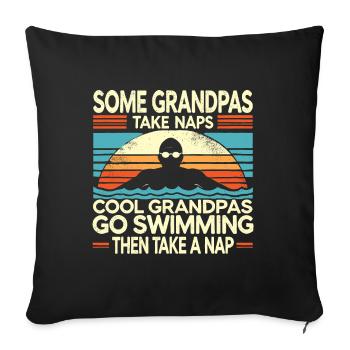 Manche Opas machen ein Nickerchen Coole Opas gehen Schwimmen - Sofakissenbezug 45 x 45 cm - Schwarz - Vorne