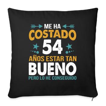 ME HA COSTADO 54 AÑOS ESTAR TAN BUENO - Sofa pillowcase 17,3'' x 17,3'' (45 x 45 cm) - black - Front