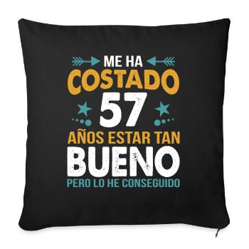 ME HA COSTADO 57 AÑOS ESTAR TAN BUENO - Sofa pillowcase 17,3'' x 17,3'' (45 x 45 cm) - black - Front