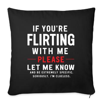 If you're flirting with me please let me know Love - Sofa pillowcase 17,3'' x 17,3'' (45 x 45 cm) - black - Front