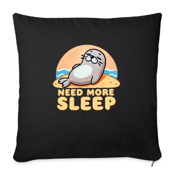 Need more sleep, funny seal - Sofa pillowcase 17,3'' x 17,3'' (45 x 45 cm) - black - Front