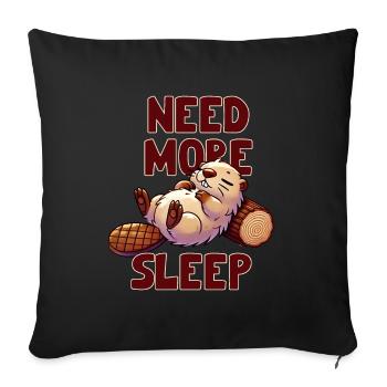 Need more sleep, cute beaver, funnier - Sofa pillowcase 17,3'' x 17,3'' (45 x 45 cm) - black - Front