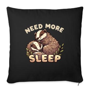 Need more sleep, funny badger, - Sofa pillowcase 17,3'' x 17,3'' (45 x 45 cm) - black - Front