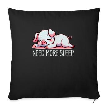 Need More Sleep Funny Pig Farm - Sofa pillowcase 17,3'' x 17,3'' (45 x 45 cm) - black - Front