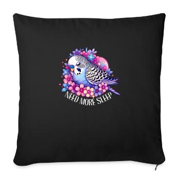 Need More Sleep Funny Budgie Bird - Sofa pillowcase 17,3'' x 17,3'' (45 x 45 cm) - black - Front