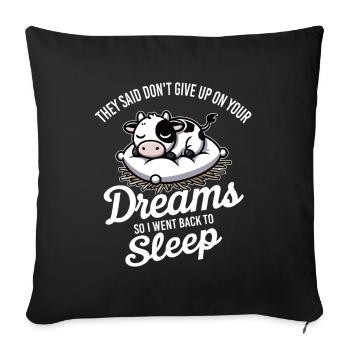 Ils m’ont dit de ne pas abandonner tes rêves, alors j’ai fait un B - Housse de coussin décorative 45 x 45 cm - noir - Devant