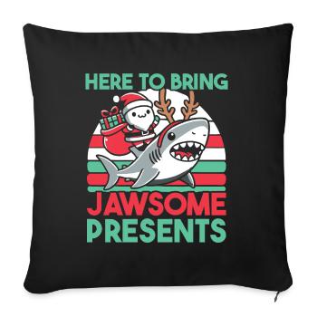 Hier, um Jawsome Geschenke zu bringen Weihnachten Wortspiel Hai - Sofakissenbezug 45 x 45 cm - Schwarz - Vorne