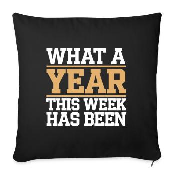 What a year this week has been Funny college mom - Sofa pillowcase 17,3'' x 17,3'' (45 x 45 cm) - black - Front