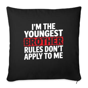 Je suis le plus jeune frère, les règles ne s’appliquent pas à moi - Housse de coussin décorative 45 x 45 cm - noir - Devant