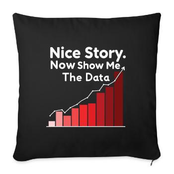 Belle histoire maintenant montrez-moi la blague de l’analyste de données - Housse de coussin décorative 45 x 45 cm - noir - Devant