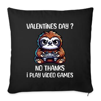 Funny Sloth Gamer Valentine's Day? No thank you - Sofa pillowcase 17,3'' x 17,3'' (45 x 45 cm) - black - Front
