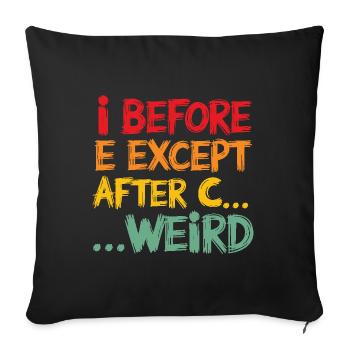 I avant E sauf après C Citation de grammaire amusante - Housse de coussin décorative 45 x 45 cm - noir - Devant