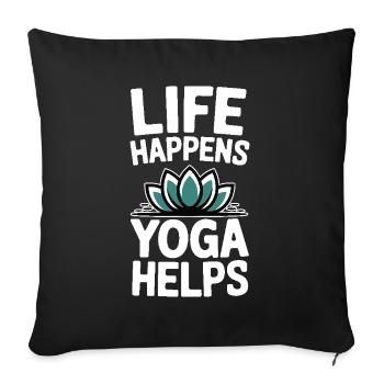 Life Happens Yoga Helps Meditation Mindfulness - Sofa pillowcase 17,3'' x 17,3'' (45 x 45 cm) - black - Front