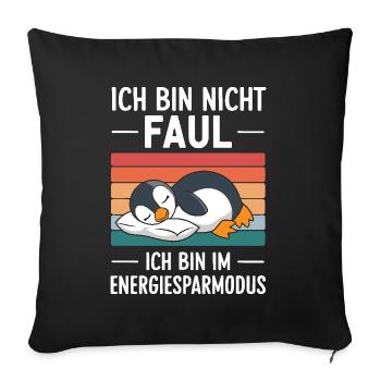 I'm not lazy, I'm in power saving mode Pin - Sofa pillowcase 17,3'' x 17,3'' (45 x 45 cm) - black - Front