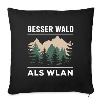 Mieux vaut la forêt que le Wi-Fi Nature Camping Randonnée Blague - Housse de coussin décorative 45 x 45 cm - noir - Devant