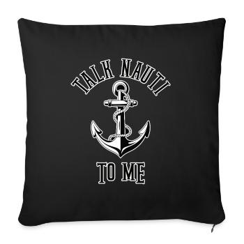 Talk Nauti to me Drôle de jeu de mots - Housse de coussin décorative 45 x 45 cm - noir - Devant