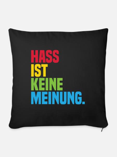 Hass ist keine Meinung Statement gegen rechts - Sofakissenbezug 45 x 45 cm - Schwarz
