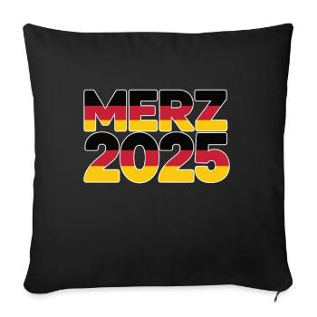 Merz Kanzler 2025 Bundeskanzler Bundestagswahl - Sofakissenbezug 45 x 45 cm - Schwarz - Vorne