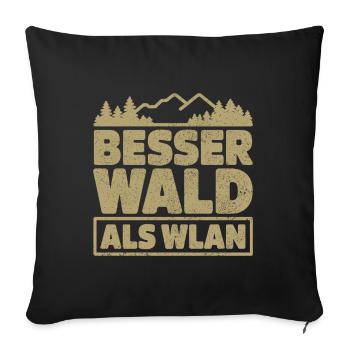 Besser Wald als WLan Natur Camping Wandern Witz - Housse de coussin décorative 45 x 45 cm - noir - Devant