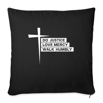 Faire justice, amour, miséricorde, marcher humblement Bible Michée 6:8 - Housse de coussin décorative 45 x 45 cm - noir - Devant