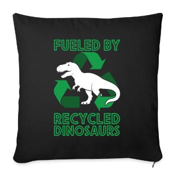Fueled by Recycled Dinosaurs Paleontologist - Sofa pillowcase 17,3'' x 17,3'' (45 x 45 cm) - black - Front