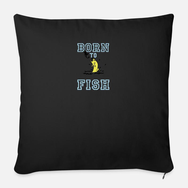 born to fish (Angeln, c, 1c) - Sofakissenbezug 45 x 45 cm - Schwarz