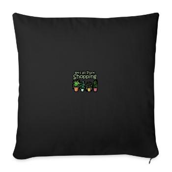 Let's go plant shopping - Plant Lover - Sofakissenbezug 45 x 45 cm - Schwarz - Vorne