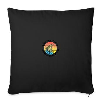 Fishing Born to Fish Forced to go to School - Sofakissenbezug 45 x 45 cm - Schwarz - Vorne